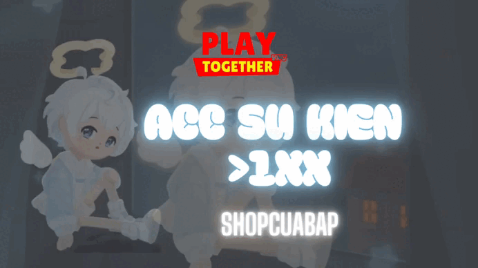 ACC SỰ KIỆN >1XX