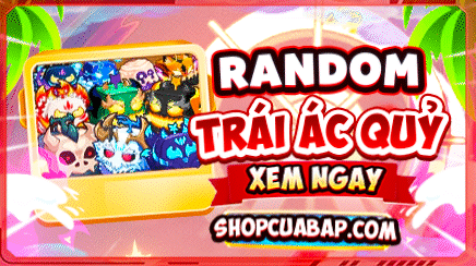 RANDOM TRÁI ÁC QUỶ